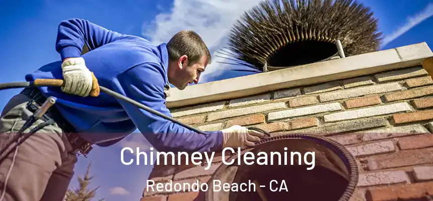  Chimney Cleaning Redondo Beach - CA